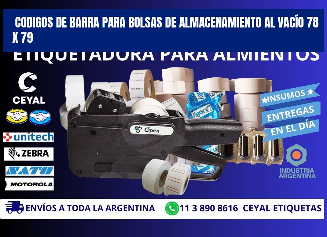 CODIGOS DE BARRA PARA BOLSAS DE ALMACENAMIENTO AL VACÍO 78 x 79