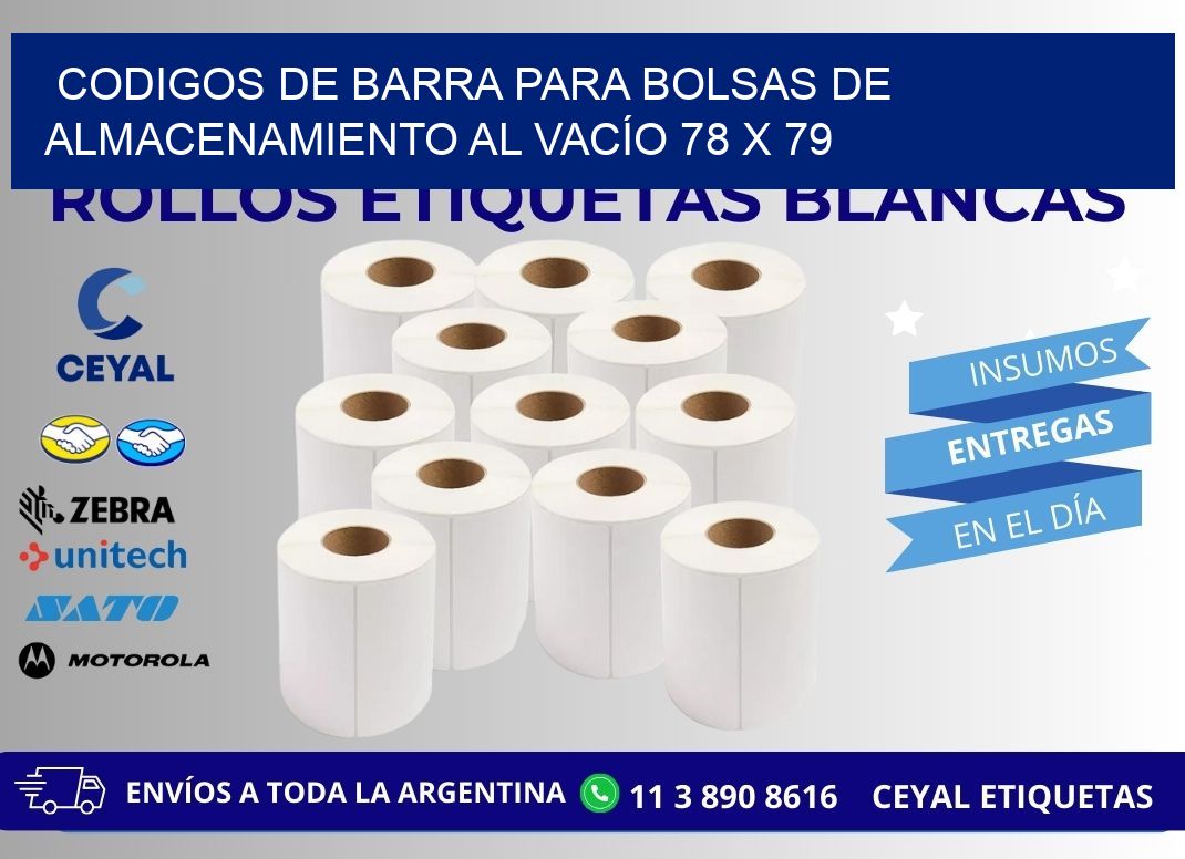 CODIGOS DE BARRA PARA BOLSAS DE ALMACENAMIENTO AL VACÍO 78 x 79