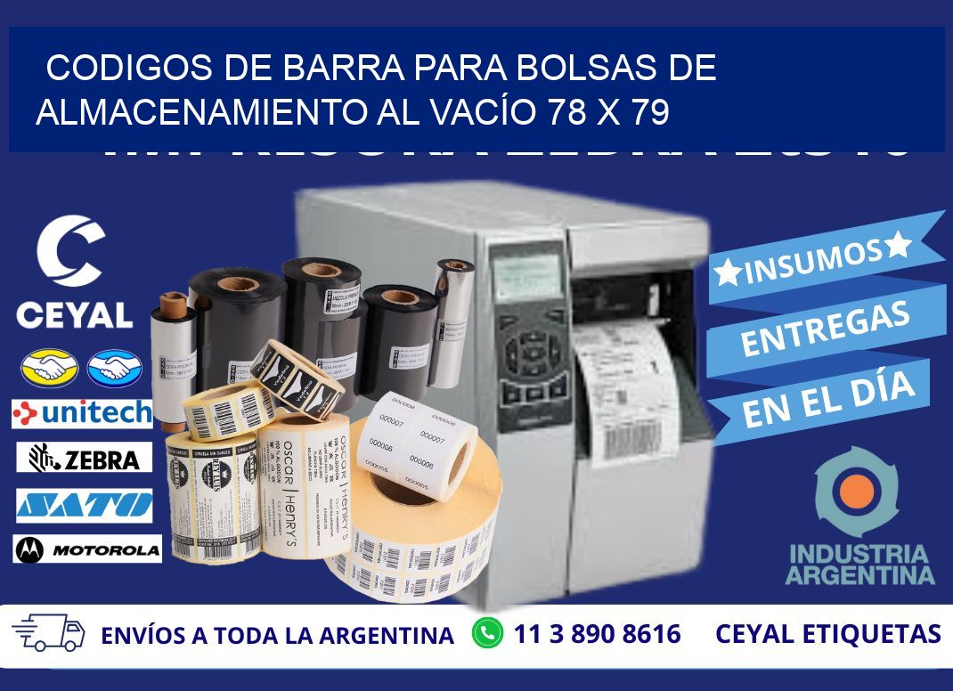 CODIGOS DE BARRA PARA BOLSAS DE ALMACENAMIENTO AL VACÍO 78 x 79