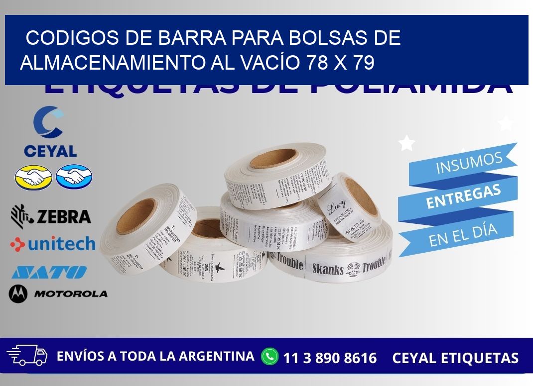 CODIGOS DE BARRA PARA BOLSAS DE ALMACENAMIENTO AL VACÍO 78 x 79