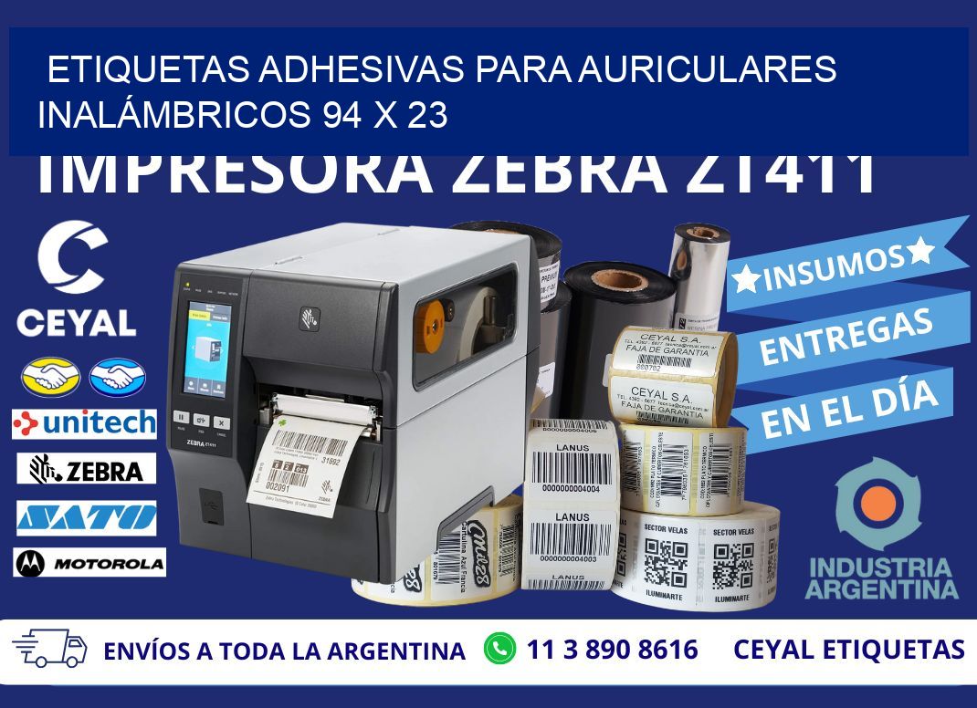 ETIQUETAS ADHESIVAS PARA AURICULARES INALÁMBRICOS 94 x 23