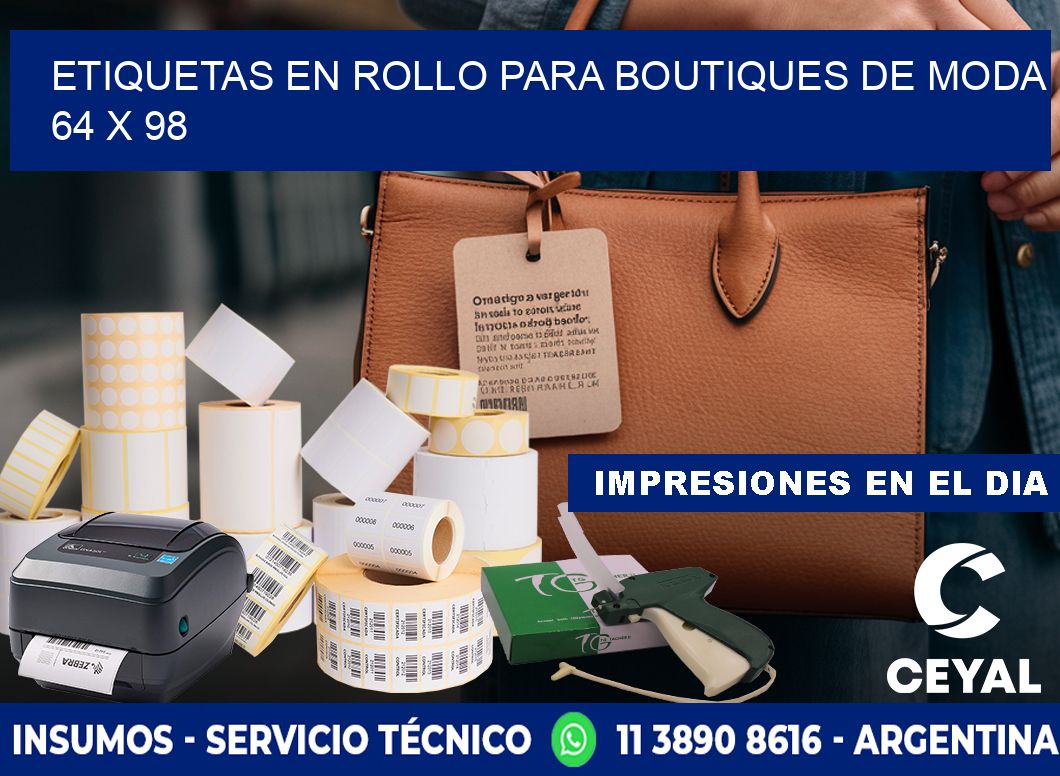 ETIQUETAS EN ROLLO PARA BOUTIQUES DE MODA  64 x 98