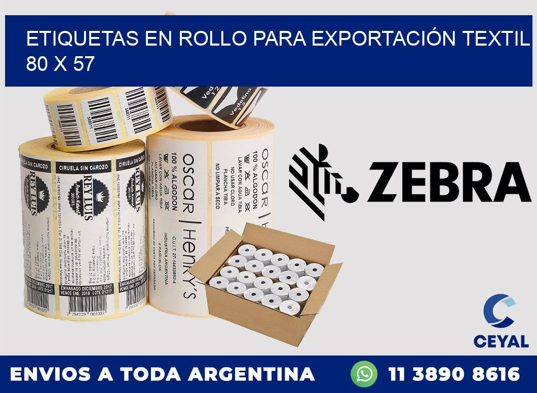ETIQUETAS EN ROLLO PARA EXPORTACIÓN TEXTIL 80 x 57