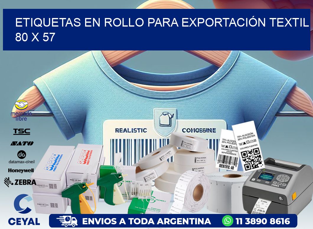 ETIQUETAS EN ROLLO PARA EXPORTACIÓN TEXTIL  80 x 57