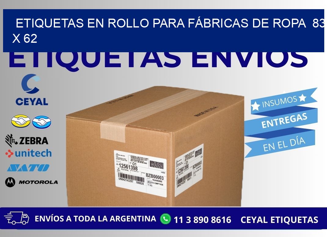 ETIQUETAS EN ROLLO PARA FÁBRICAS DE ROPA 83 x 62