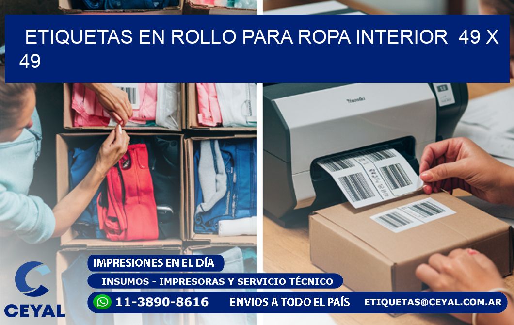 ETIQUETAS EN ROLLO PARA ROPA INTERIOR 49 x 49
