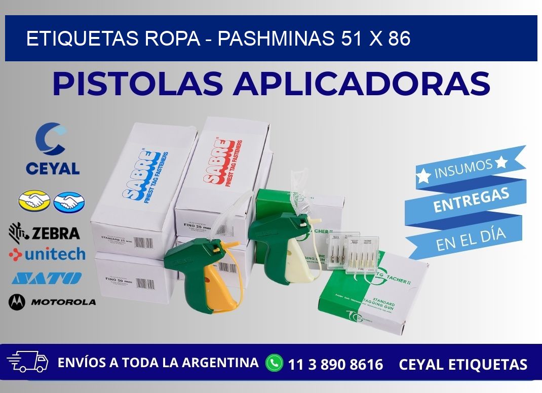 ETIQUETAS ROPA - PASHMINAS 51 x 86