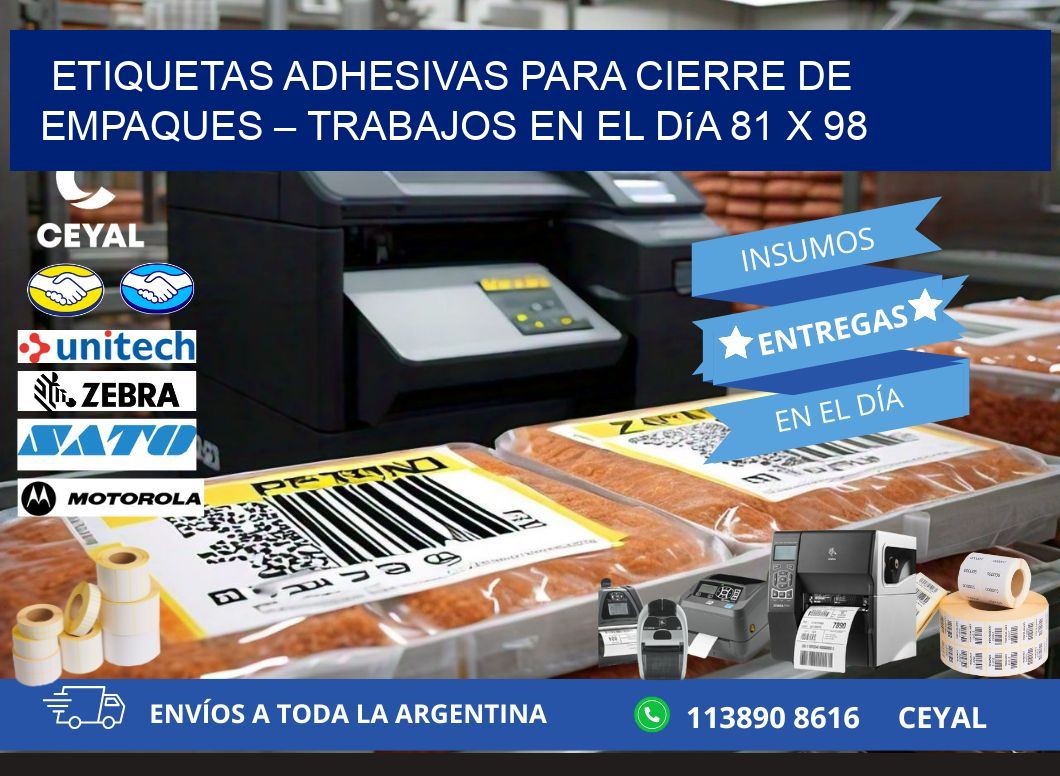 Etiquetas adhesivas para cierre de empaques – Trabajos en el día 81 x 98