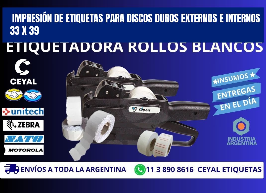 IMPRESIÓN DE ETIQUETAS PARA DISCOS DUROS EXTERNOS E INTERNOS 33 x 39