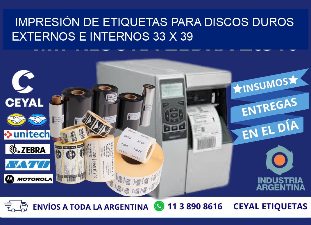 IMPRESIÓN DE ETIQUETAS PARA DISCOS DUROS EXTERNOS E INTERNOS 33 x 39