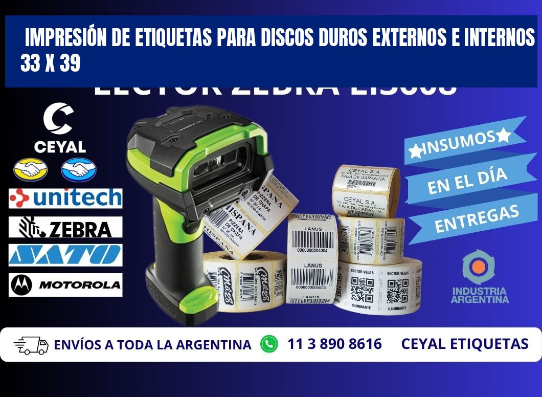 IMPRESIÓN DE ETIQUETAS PARA DISCOS DUROS EXTERNOS E INTERNOS 33 x 39