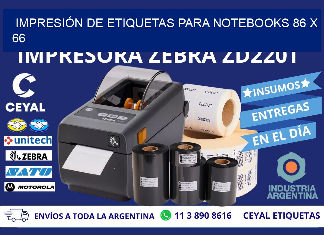 IMPRESIÓN DE ETIQUETAS PARA NOTEBOOKS 86 x 66
