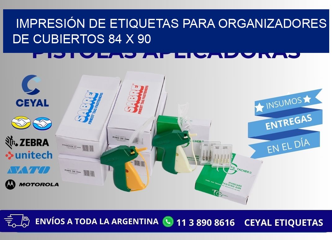 IMPRESIÓN DE ETIQUETAS PARA ORGANIZADORES DE CUBIERTOS 84 x 90