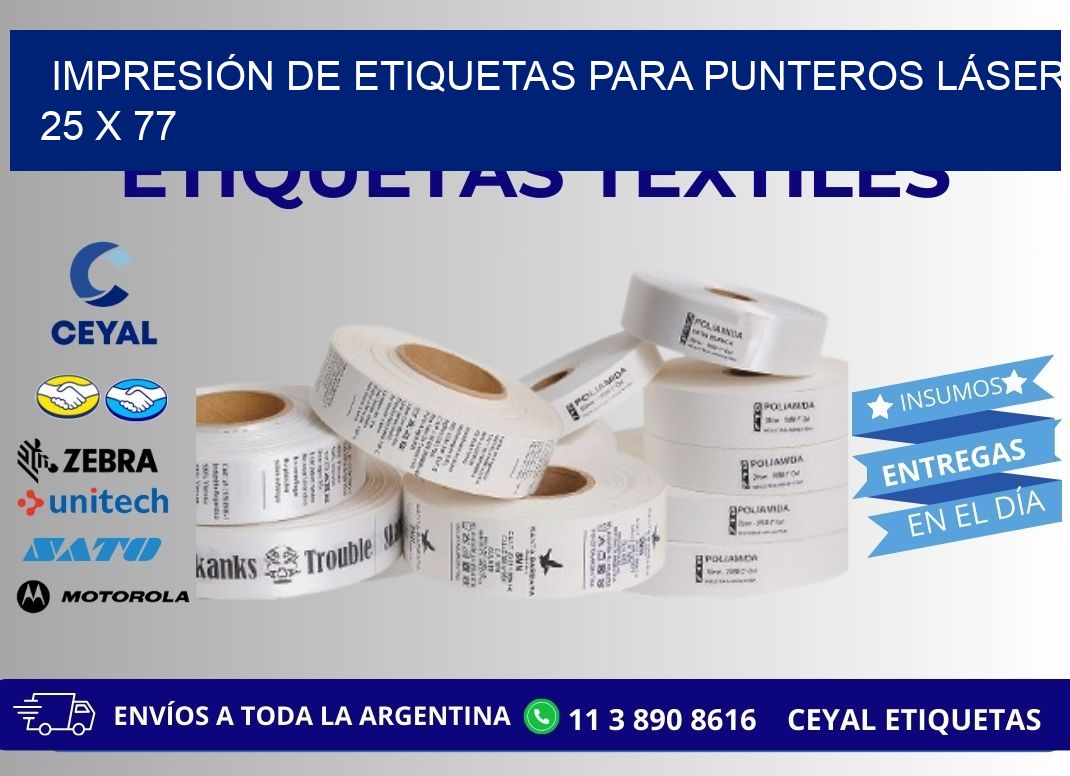 IMPRESIÓN DE ETIQUETAS PARA PUNTEROS LÁSER 25 x 77