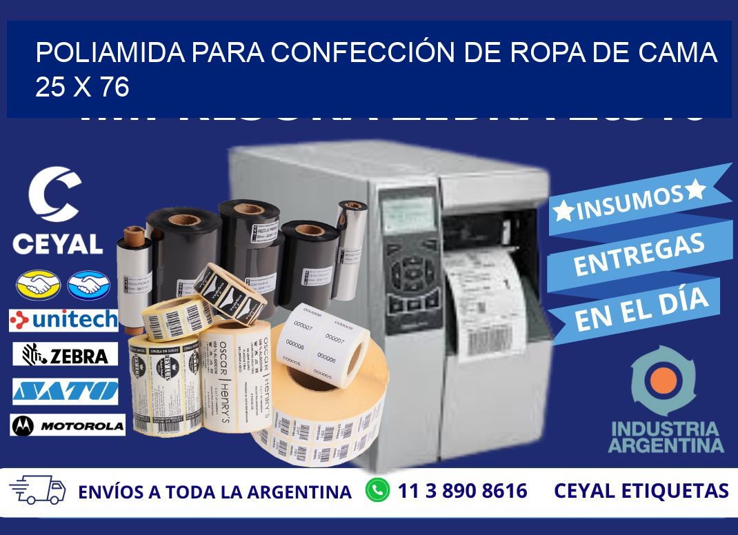 POLIAMIDA PARA CONFECCIÓN DE ROPA DE CAMA 25 x 76