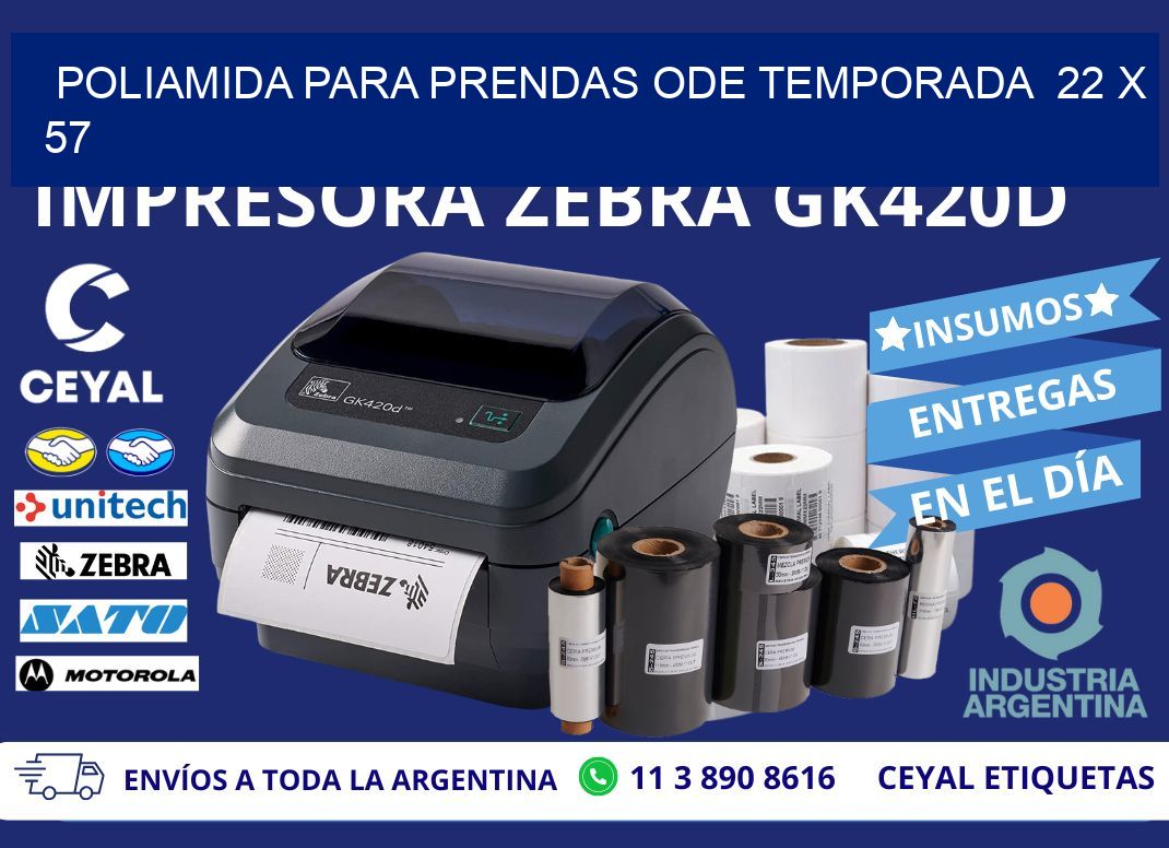 POLIAMIDA PARA PRENDAS ODE TEMPORADA 22 x 57
