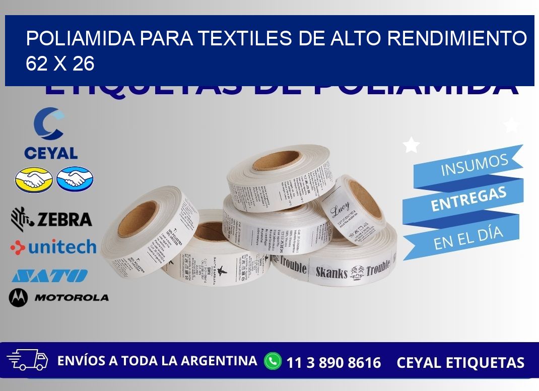 POLIAMIDA PARA TEXTILES DE ALTO RENDIMIENTO 62 x 26