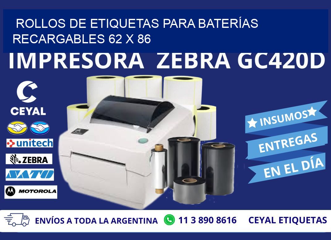 ROLLOS DE ETIQUETAS PARA BATERÍAS RECARGABLES 62 x 86