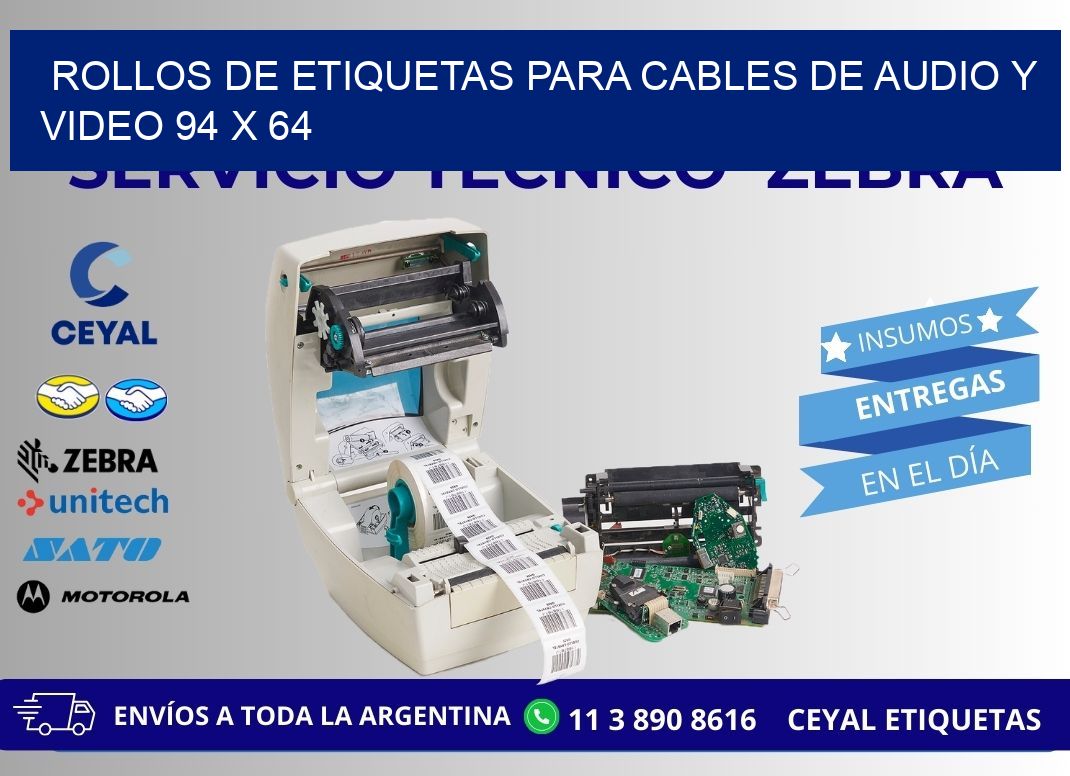 ROLLOS DE ETIQUETAS PARA CABLES DE AUDIO Y VIDEO 94 x 64