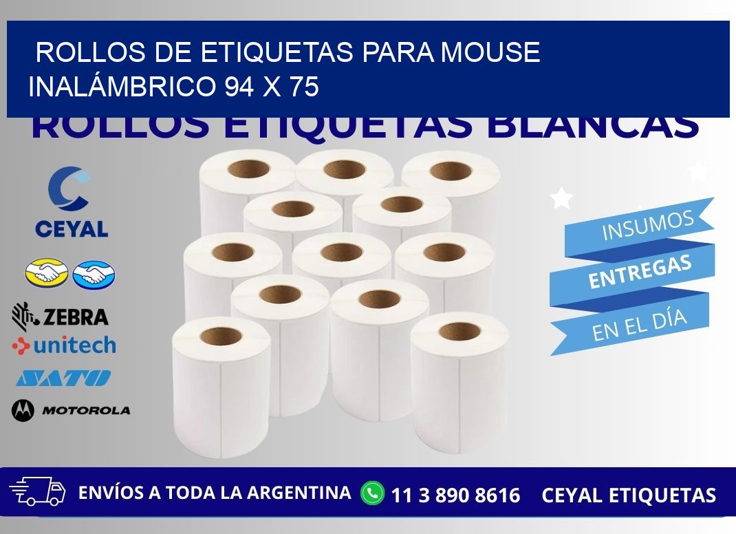 ROLLOS DE ETIQUETAS PARA MOUSE INALÁMBRICO 94 x 75