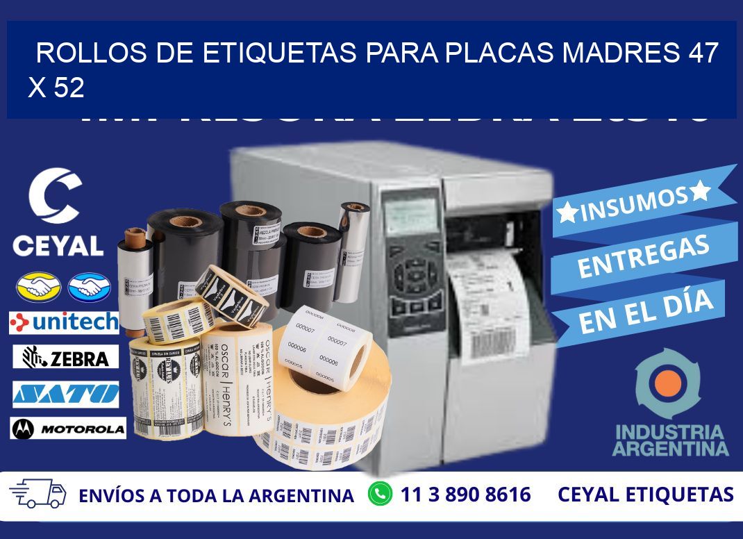 ROLLOS DE ETIQUETAS PARA PLACAS MADRES 47 x 52