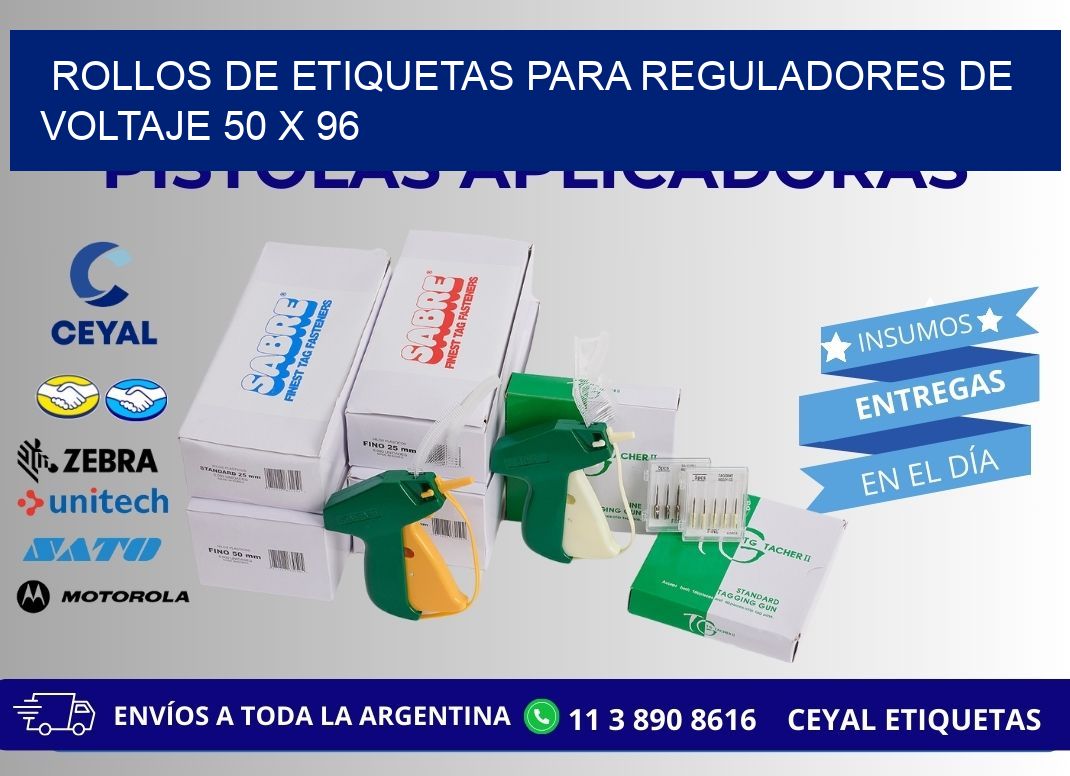 ROLLOS DE ETIQUETAS PARA REGULADORES DE VOLTAJE 50 x 96