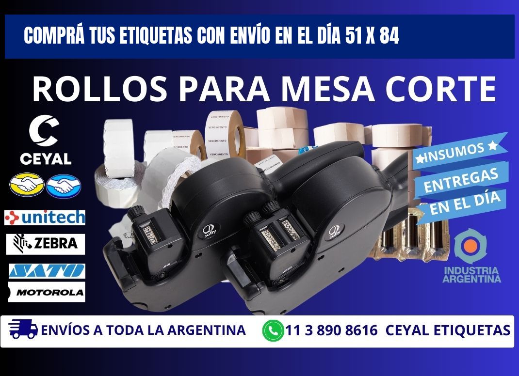 COMPRÁ TUS ETIQUETAS CON ENVÍO EN EL DÍA 51 x 84