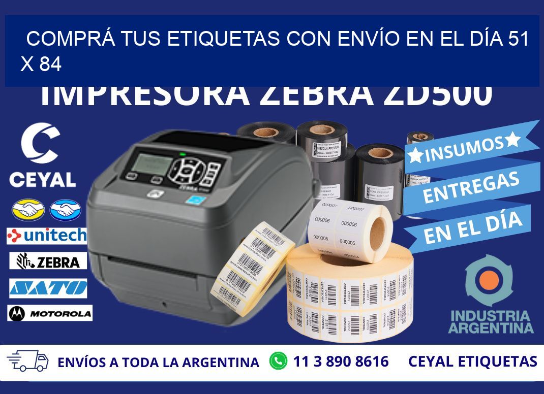 COMPRÁ TUS ETIQUETAS CON ENVÍO EN EL DÍA 51 x 84
