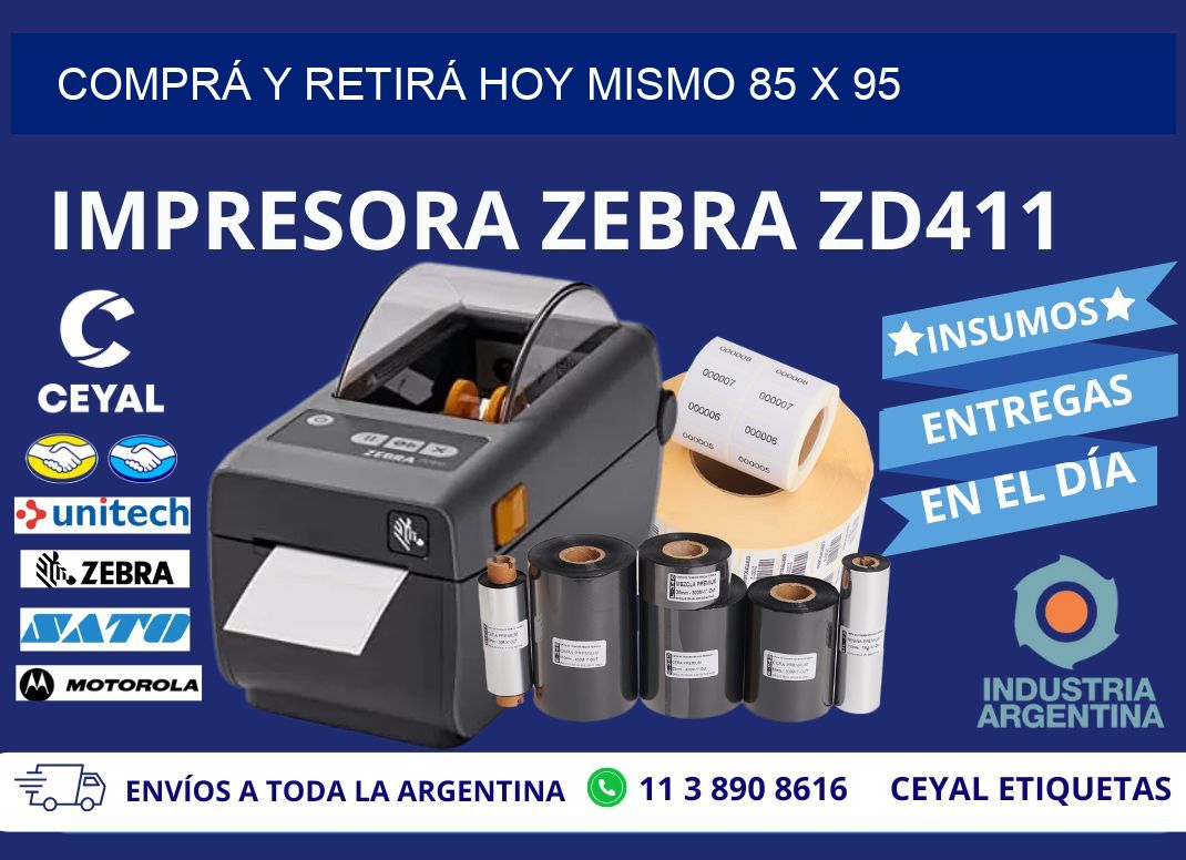 COMPRÁ Y RETIRÁ HOY MISMO 85 x 95