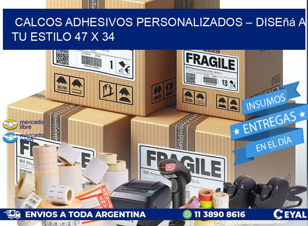 Calcos Adhesivos Personalizados – Diseñá a Tu Estilo 47 x 34