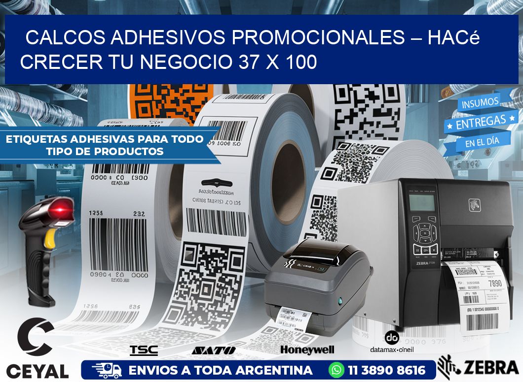 Calcos Adhesivos Promocionales – Hacé Crecer Tu Negocio 37 x 100