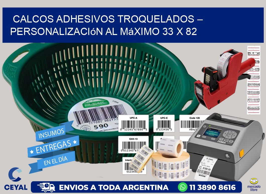 Calcos Adhesivos Troquelados – Personalización al Máximo 33 x 82