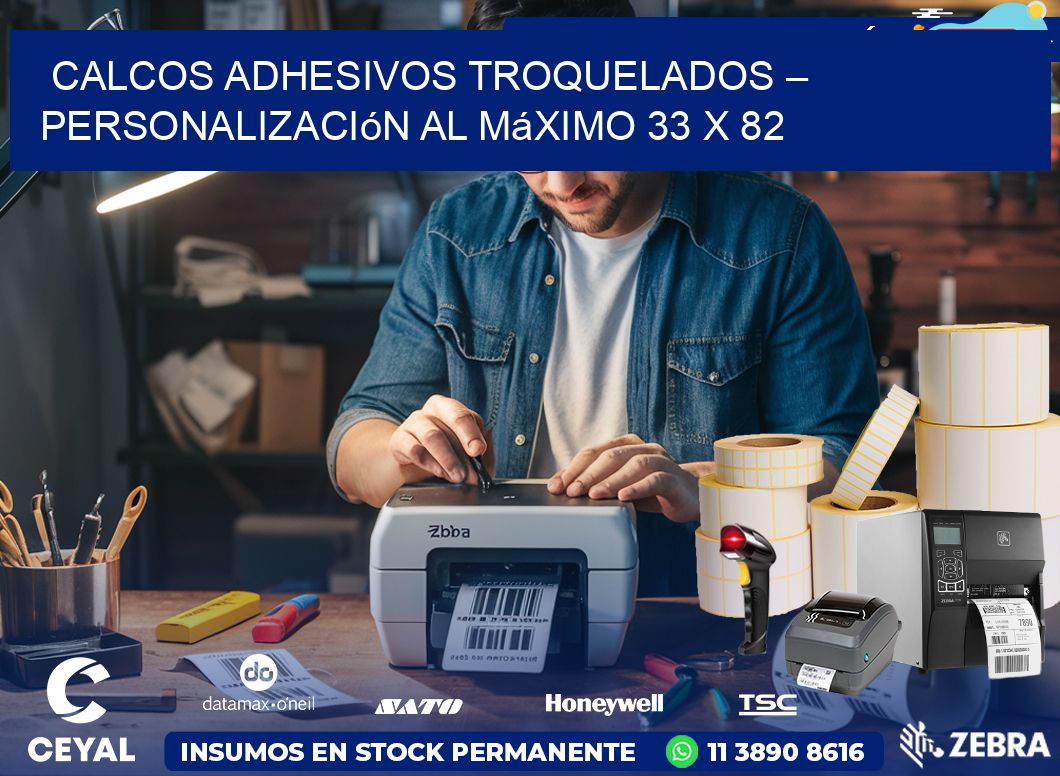 Calcos Adhesivos Troquelados – Personalización al Máximo 33 x 82