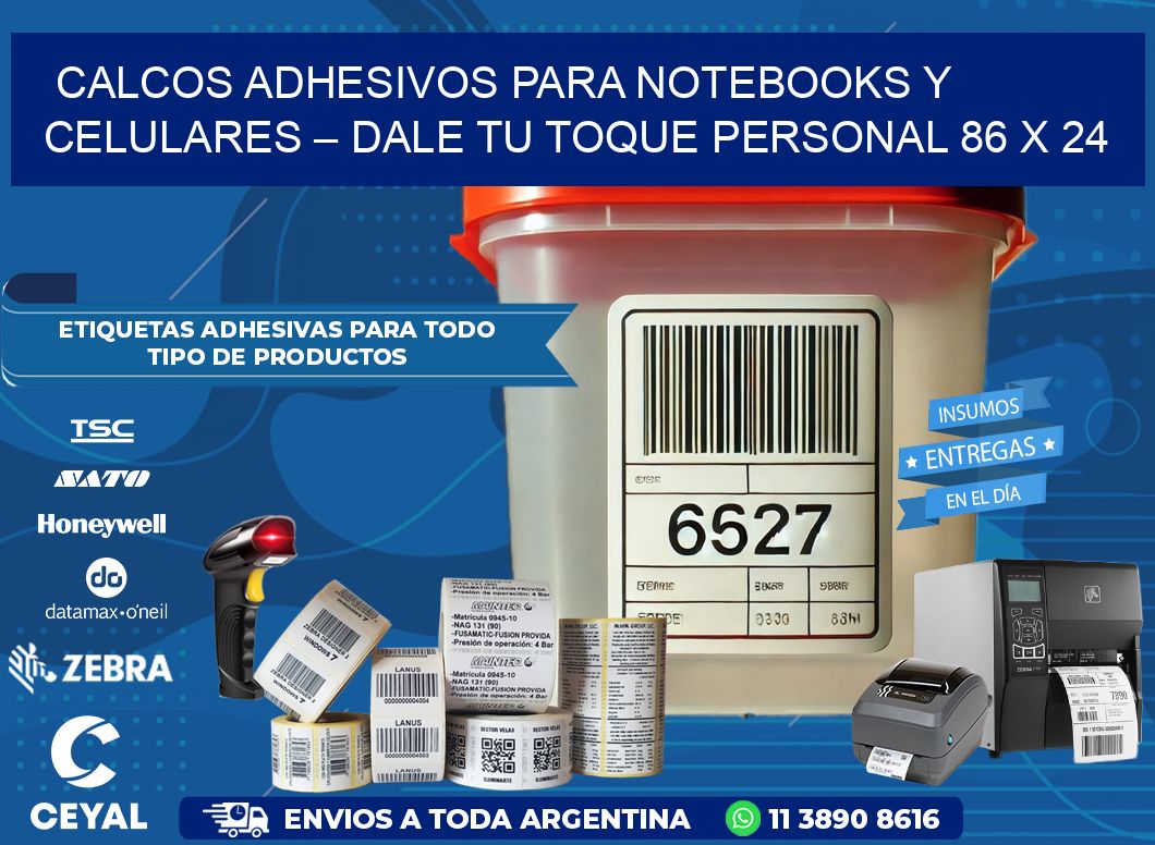 Calcos Adhesivos para Notebooks y Celulares – Dale Tu Toque Personal 86 x 24