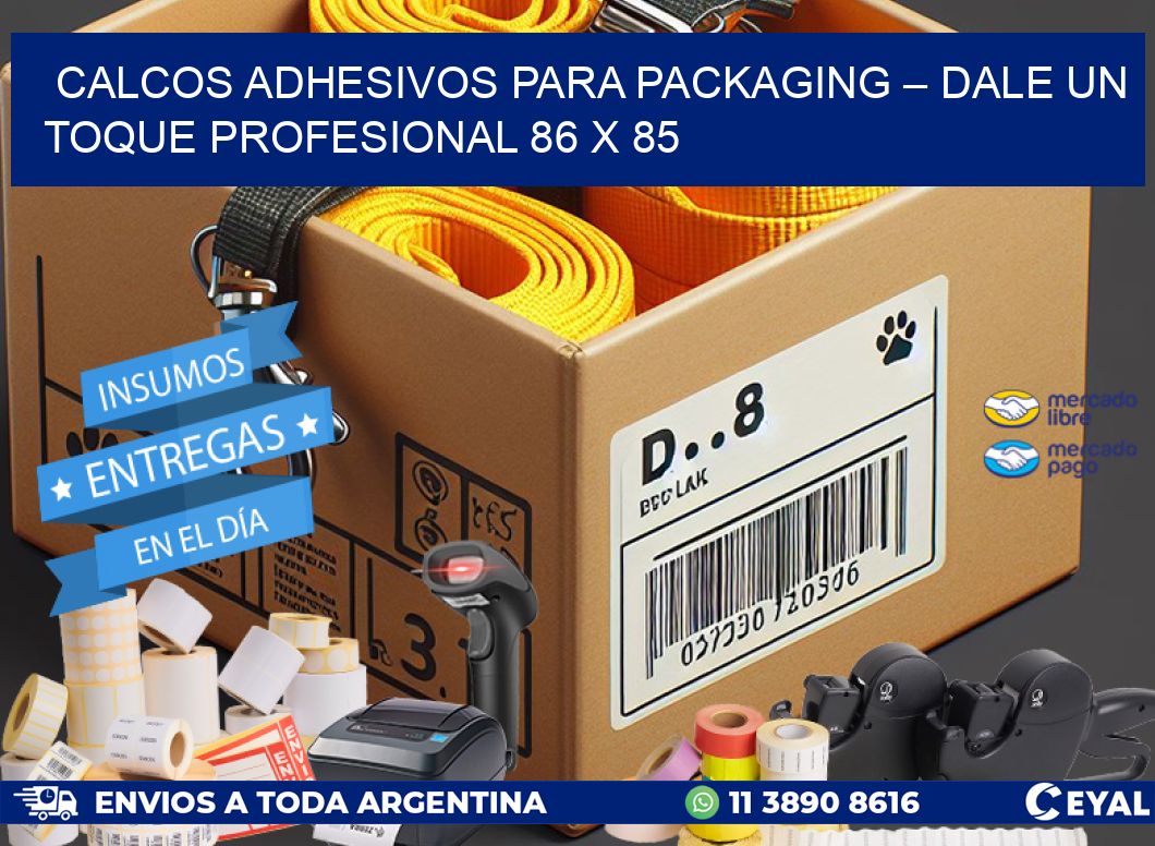 Calcos Adhesivos para Packaging – Dale un Toque Profesional 86 x 85