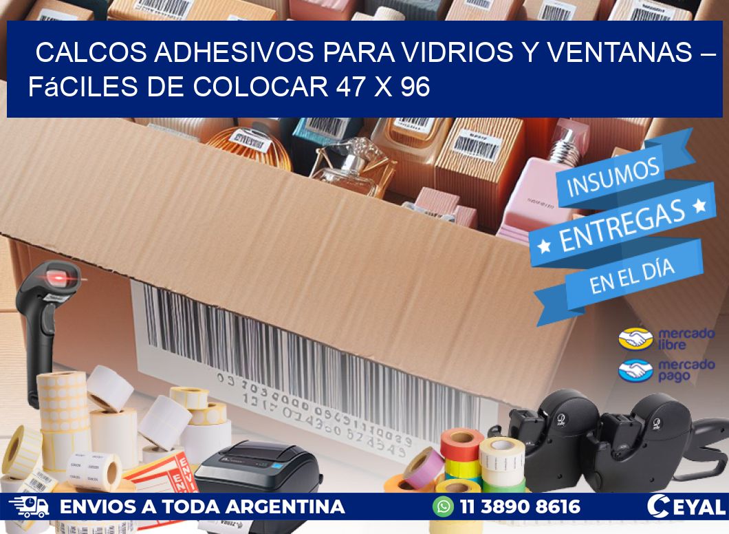 Calcos Adhesivos para Vidrios y Ventanas – Fáciles de Colocar 47 x 96