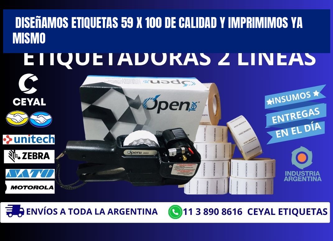 Diseñamos Etiquetas 59 x 100 de Calidad y Imprimimos Ya Mismo