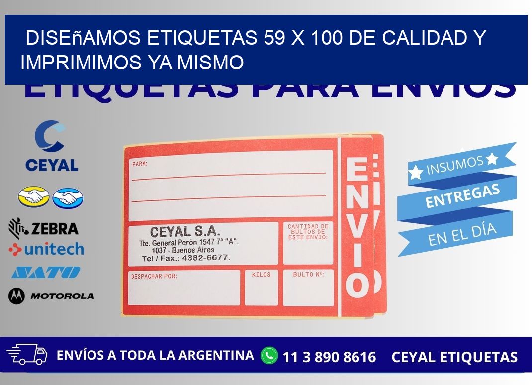 Diseñamos Etiquetas 59 x 100 de Calidad y Imprimimos Ya Mismo
