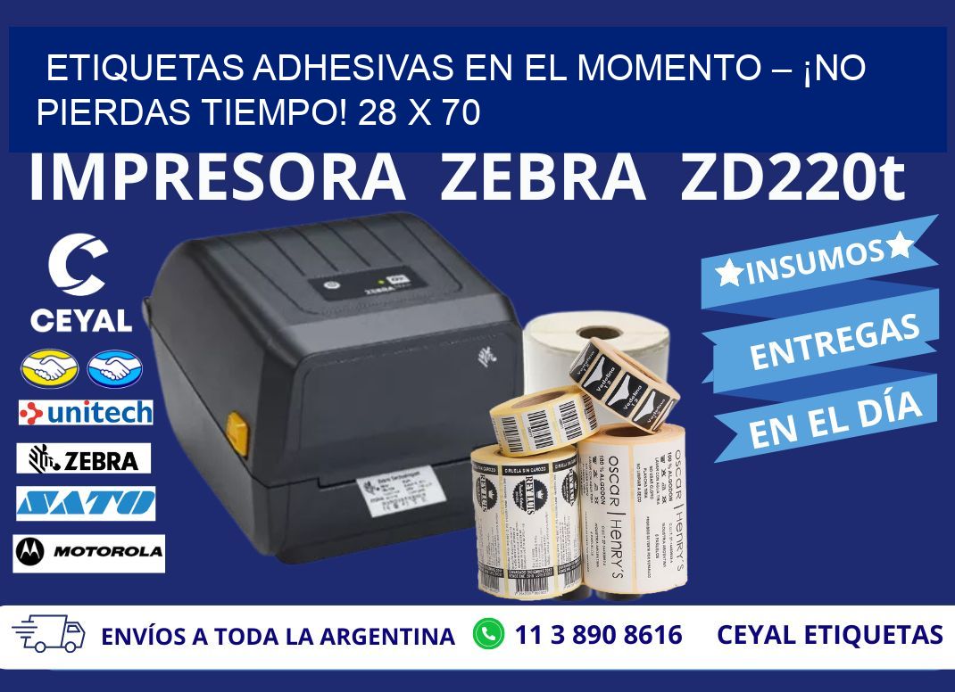 ETIQUETAS ADHESIVAS EN EL MOMENTO – ¡NO PIERDAS TIEMPO! 28 x 70