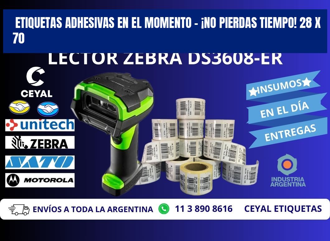 ETIQUETAS ADHESIVAS EN EL MOMENTO – ¡NO PIERDAS TIEMPO! 28 x 70
