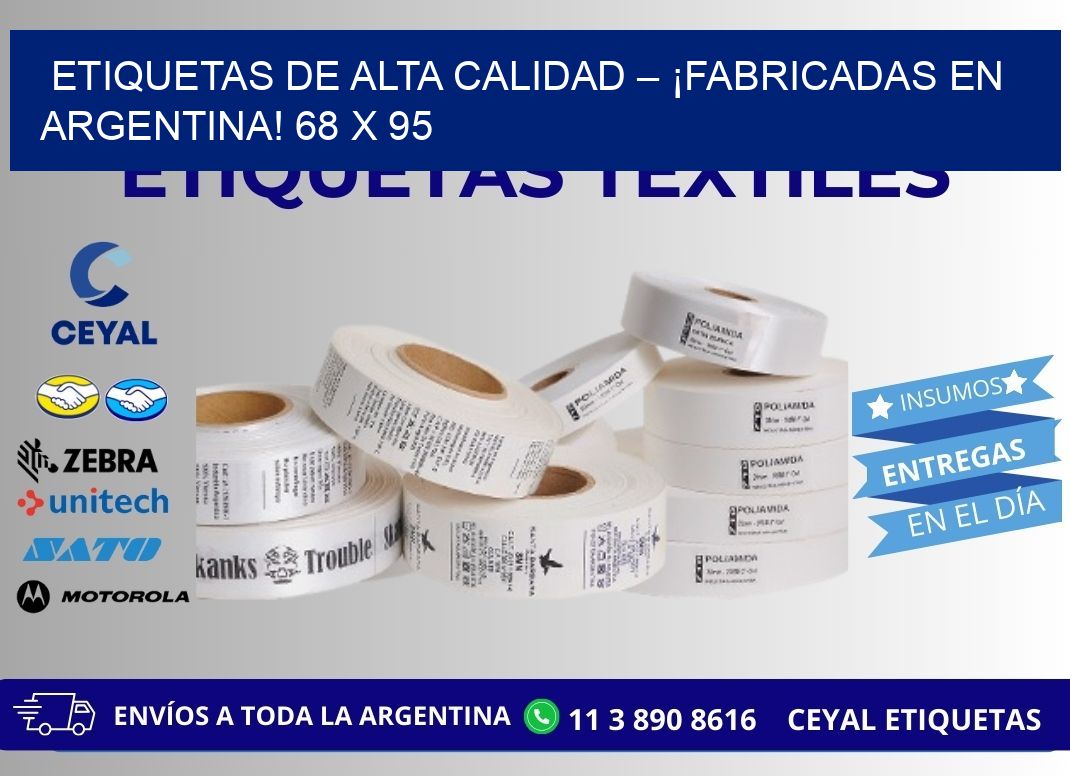 ETIQUETAS DE ALTA CALIDAD – ¡FABRICADAS EN ARGENTINA! 68 x 95