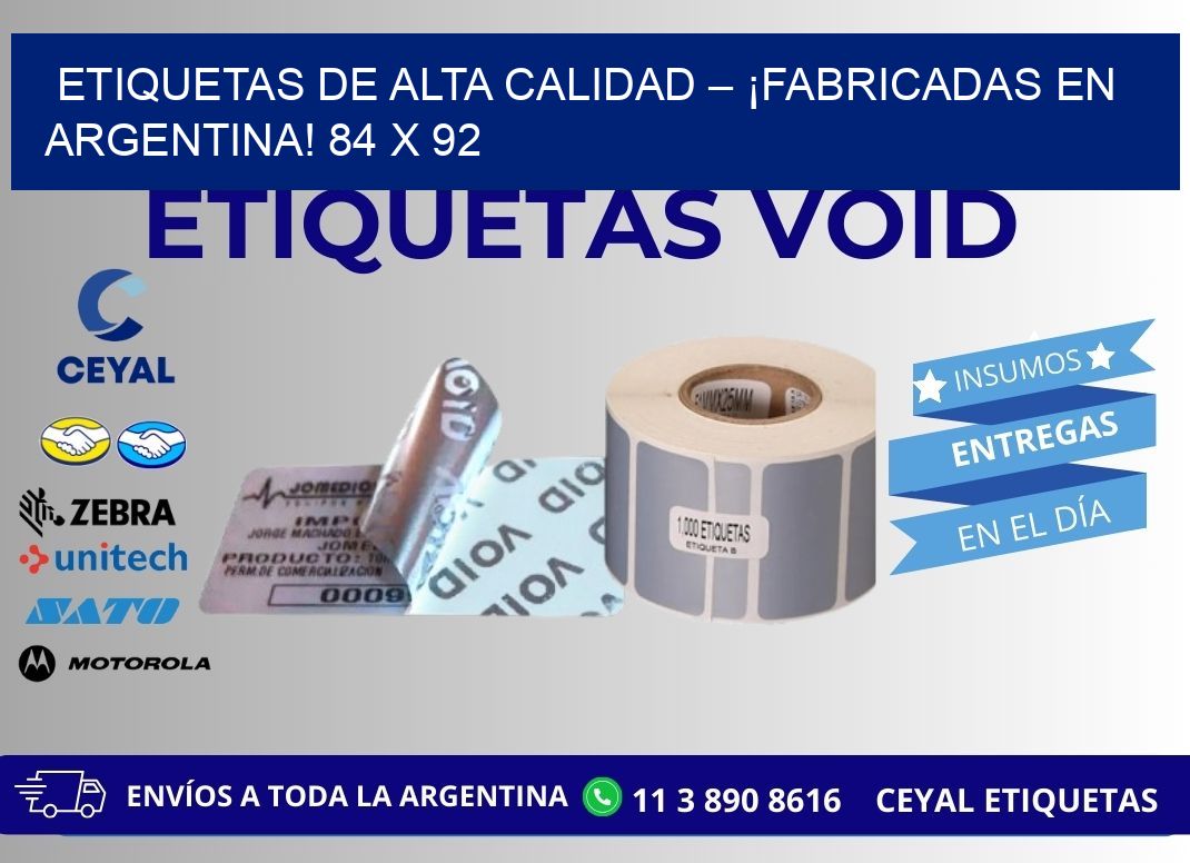 ETIQUETAS DE ALTA CALIDAD – ¡FABRICADAS EN ARGENTINA! 84 x 92