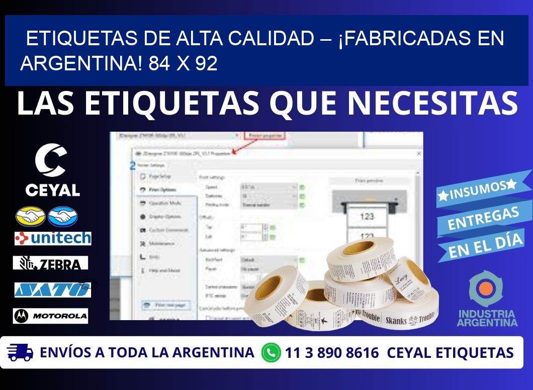 ETIQUETAS DE ALTA CALIDAD – ¡FABRICADAS EN ARGENTINA! 84 x 92