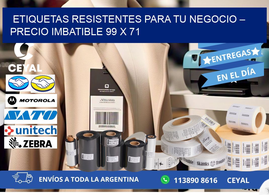 ETIQUETAS RESISTENTES PARA TU NEGOCIO – PRECIO IMBATIBLE 99 x 71