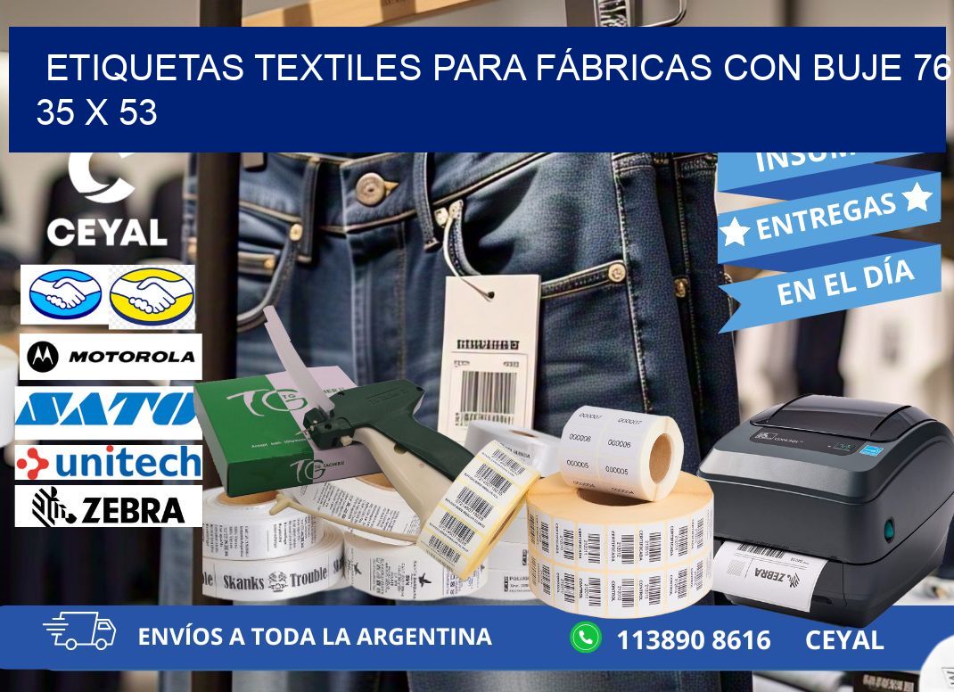 ETIQUETAS TEXTILES PARA FÁBRICAS CON BUJE 76 35 x 53