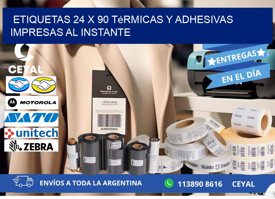 Etiquetas 24 x 90 Térmicas y Adhesivas Impresas al Instante