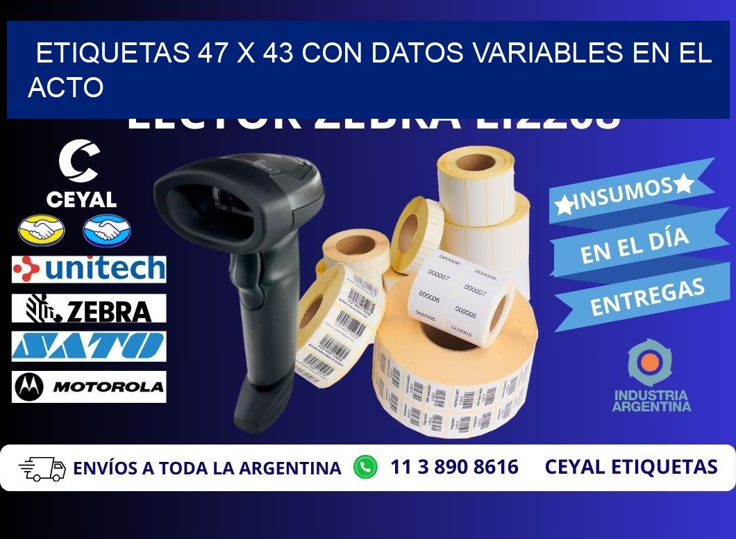 Etiquetas 47 x 43 con Datos Variables en el Acto