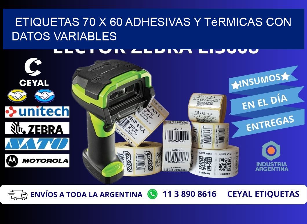 Etiquetas 70 x 60 Adhesivas y Térmicas con Datos Variables