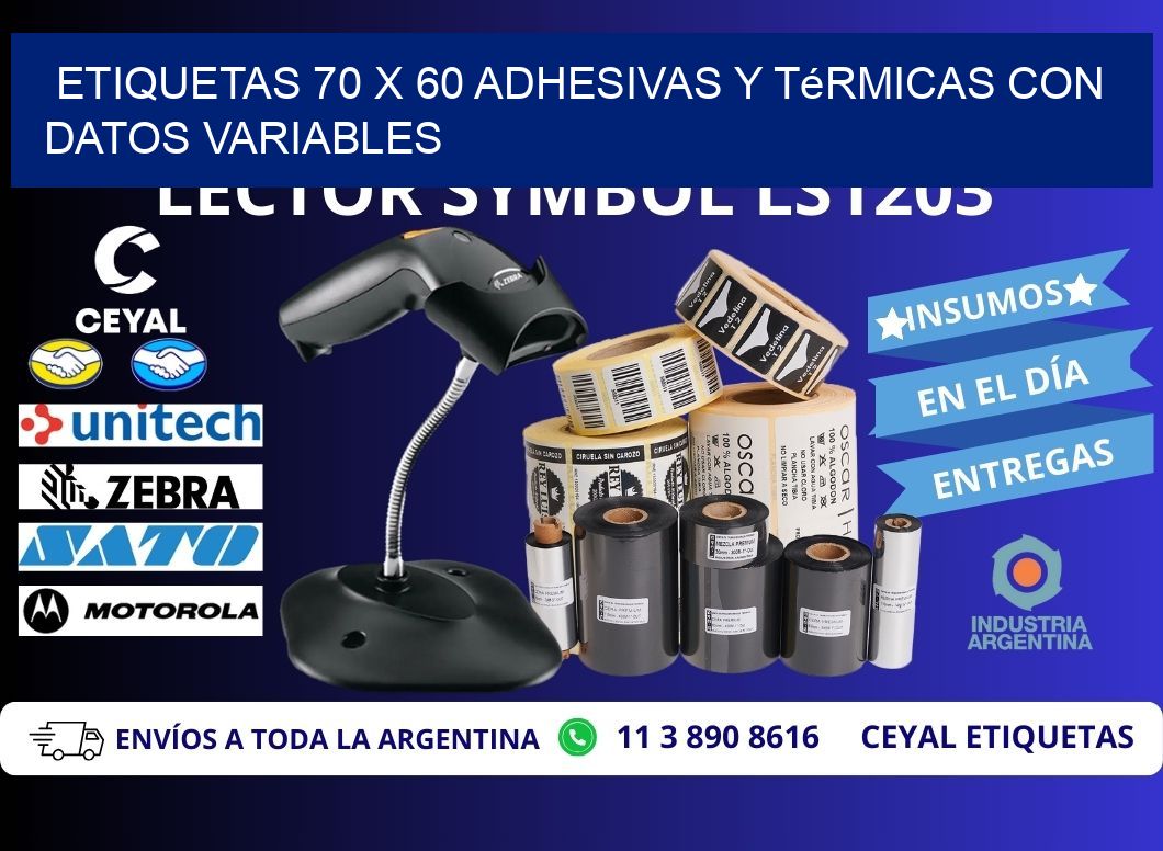 Etiquetas 70 x 60 Adhesivas y Térmicas con Datos Variables