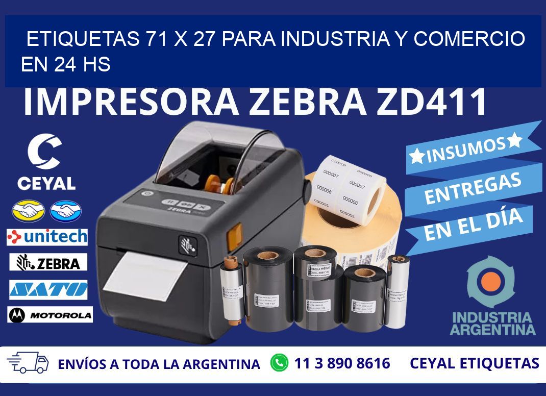 Etiquetas 71 x 27 para Industria y Comercio en 24 hs